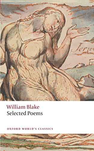 Imagen de archivo de William Blake: Selected Poems (Oxford World's Classics) a la venta por Lakeside Books