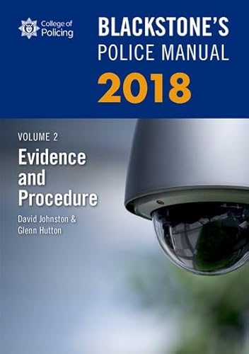 Stock image for Blackstone's Police Manual Volume 2: Evidence and Procedure 2018 (Blackstone's Police Manuals) for sale by AwesomeBooks