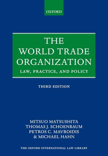 Beispielbild fr The World Trade Organization: Law, Practice, and Policy (Oxford International Law Library) zum Verkauf von BooksRun