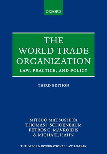 9780198806226: The World Trade Organization: Law, Practice, and Policy (Oxford International Law Library)