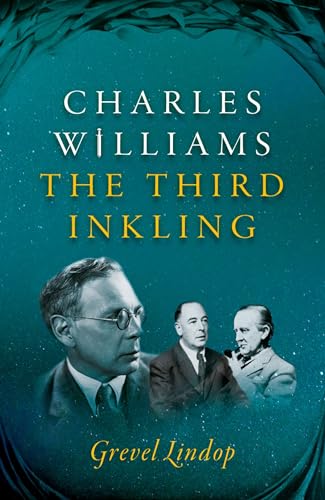 Imagen de archivo de Charles Williams: The Third Inkling a la venta por Books From California