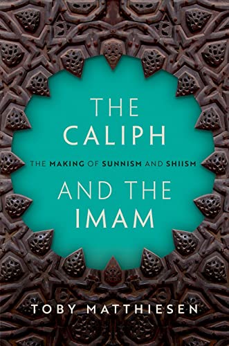 Beispielbild fr The Caliph And The Imam: The Making Of Sunnism And Shiism zum Verkauf von GreatBookPrices