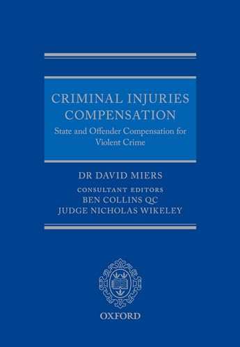 Stock image for Criminal Injuries Compensation: State and Offender Compensation for Violent Crime for sale by GF Books, Inc.