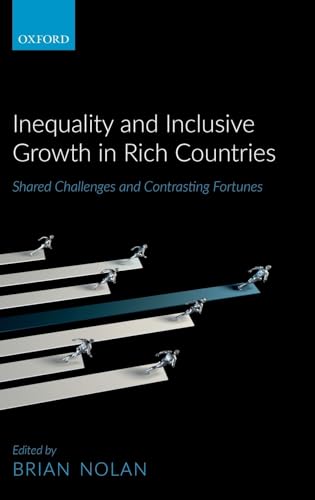 9780198807032: Inequality and Inclusive Growth in Rich Countries: Shared Challenges and Contrasting Fortunes