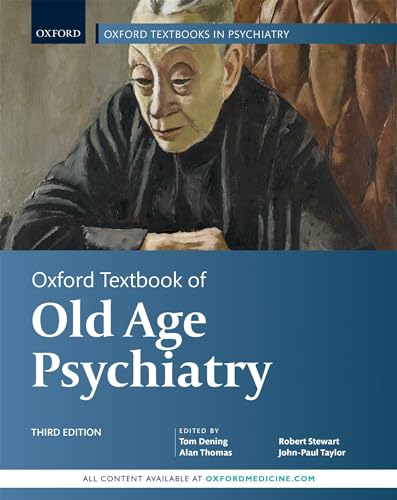 Beispielbild fr Oxford Textbook of Old Age Psychiatry (Oxford Textbooks in Psychiatry) zum Verkauf von Books From California