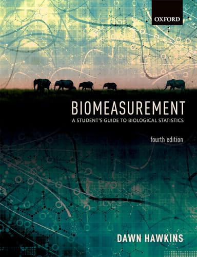 Stock image for Biomeasurement: A Student's Guide to Biological Statistics for sale by Chiron Media