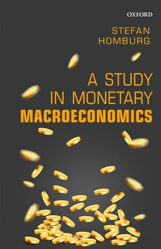 Stock image for A Study in Monetary Macroeconomics for sale by Blackwell's