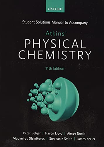 Imagen de archivo de Student Solutions Manual to accompany Atkins' Physical Chemistry 11th edition a la venta por Open Books