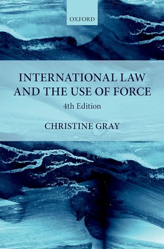 Imagen de archivo de International Law and the Use of Force: 4th Edition (Foundations of Public International Law) a la venta por Books-FYI, Inc.