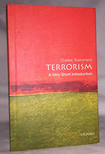 Imagen de archivo de Terrorism: a Very Short Introduction a la venta por Better World Books