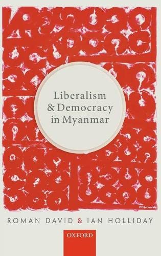 Beispielbild fr Liberalism and Democracy in Myanmar zum Verkauf von Blackwell's