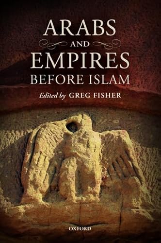 Beispielbild fr Arabs and Empires before Islam zum Verkauf von BooksRun