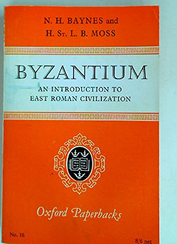 Stock image for Byzantium: an Introduction to East Roman Civilization for sale by Lincbook