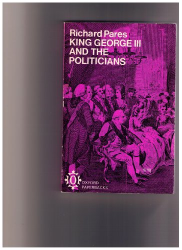 Imagen de archivo de King George III and the Politicians a la venta por Better World Books