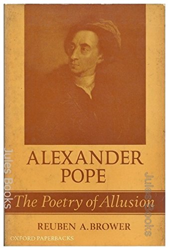 Stock image for Alexander Pope: The Poetry of Allusion (Oxford Paperbacks) for sale by WorldofBooks