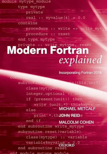 Stock image for Modern Fortran Explained: Incorporating Fortran 2018 (Numerical Mathematics and Scientific Computation) for sale by GF Books, Inc.