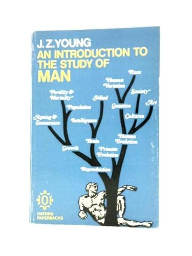 An Introduction to the Study of Man (9780198813330) by J.Z. Young