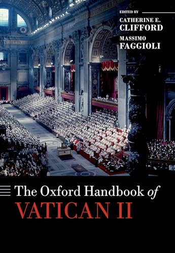 9780198813903: The Oxford Handbook of Vatican II (Oxford Handbooks in Religion and Theology)