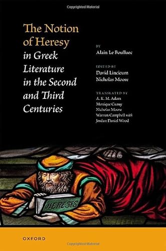 Imagen de archivo de The Notion of Heresy in Greek Literature in the Second and Third Centuries a la venta por GF Books, Inc.