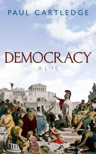 9780198815136: Democracy: A Life