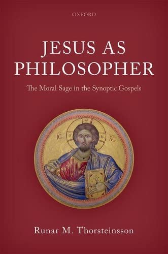 9780198815228: Jesus as Philosopher: The Moral Sage in the Synoptic Gospels