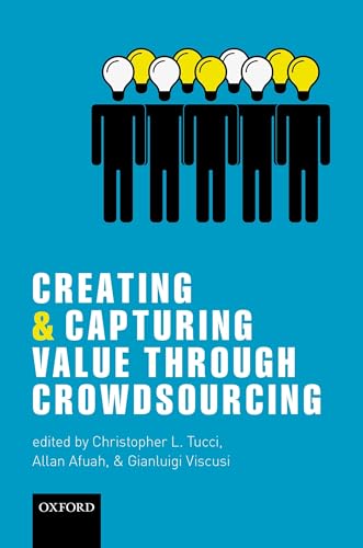 Beispielbild fr Creating and Capturing Value Through Crowdsourcing zum Verkauf von Blackwell's