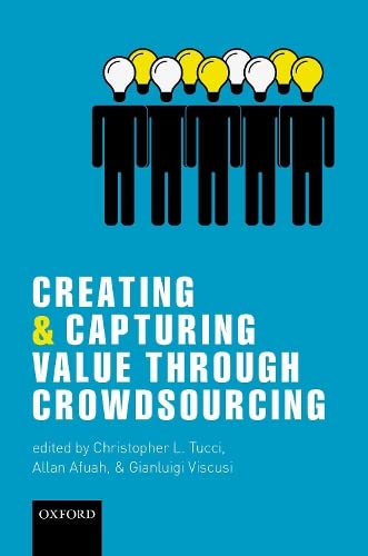 Imagen de archivo de Creating and Capturing Value through Crowdsourcing a la venta por Prior Books Ltd