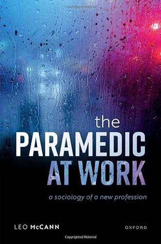 Imagen de archivo de The Paramedic at Work: A Sociology of a New Profession a la venta por GF Books, Inc.
