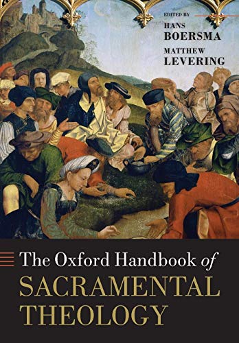 Stock image for The Oxford Handbook of Sacramental Theology (Oxford Handbooks) for sale by BooksRun