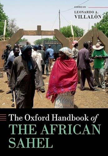 Stock image for The Oxford Handbook of the African Sahel (Oxford Handbooks) for sale by Books Unplugged
