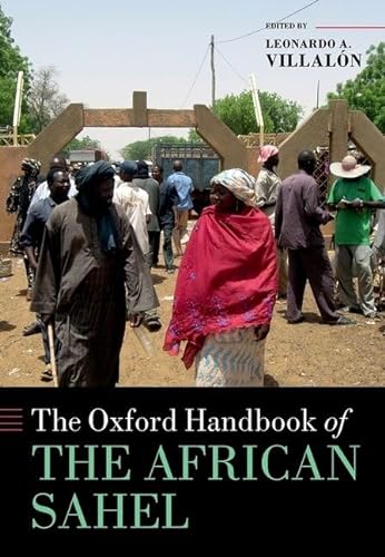 9780198816959: The Oxford Handbook of the African Sahel (Oxford Handbooks)
