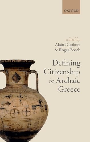 Stock image for Defining Citizenship in Archaic Greece for sale by GF Books, Inc.