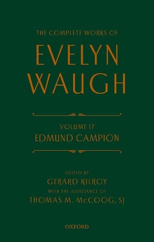 Beispielbild fr Complete Works of Evelyn Waugh: Edmund Campion: Volume 17 zum Verkauf von ThriftBooks-Dallas