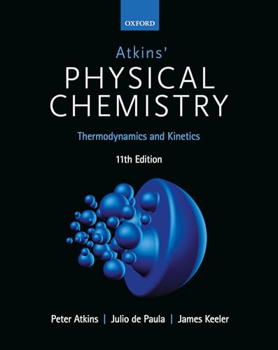 Beispielbild fr Atkins' Physical Chemistry 11e: Volume 1: Thermodynamics and Kinetics zum Verkauf von BooksRun