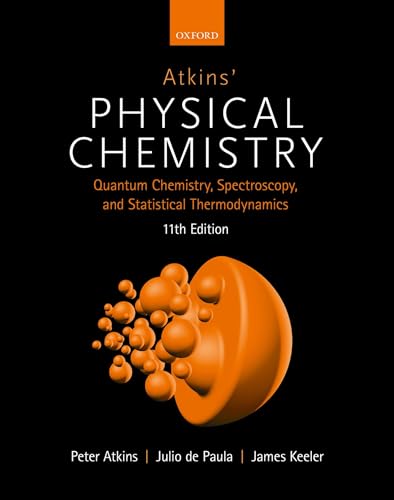 9780198817901: Atkins' Physical Chemistry 11e: Volume 2: Quantum Chemistry, Spectroscopy, and Statistical Thermodynamics