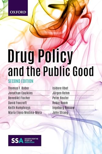 Beispielbild fr Drug Policy and the Public Good zum Verkauf von GF Books, Inc.