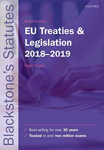 Imagen de archivo de Blackstone's EU Treaties & Legislation 2018-2019 (Blackstone's Statute Series) a la venta por WorldofBooks