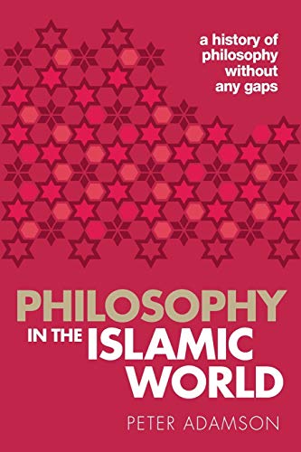 Beispielbild fr Philosophy in the Islamic World zum Verkauf von Blackwell's