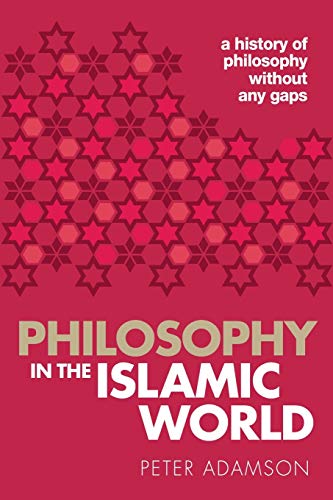 Stock image for Philosophy in the Islamic World: A history of philosophy without any gaps, Volume 3 for sale by HPB-Ruby