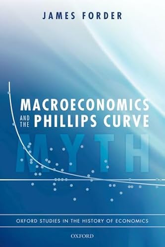 Stock image for Macroeconomics and the Phillips Curve Myth for sale by Blackwell's