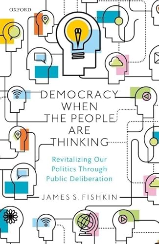 Beispielbild fr Democracy When the People Are Thinking zum Verkauf von Blackwell's