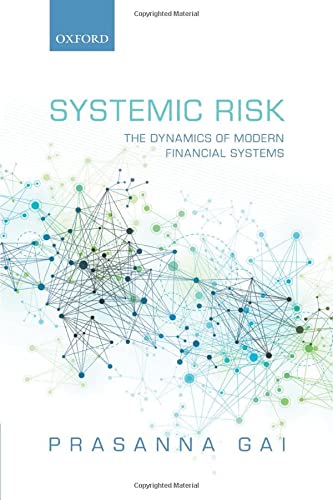 9780198820413: Systemic Risk: The Dynamics of Modern Financial Systems