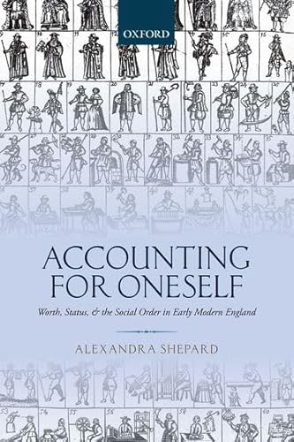 Imagen de archivo de Accounting for Oneself: Worth, Status, and the Social Order in Early Modern England a la venta por Textbooks_Source