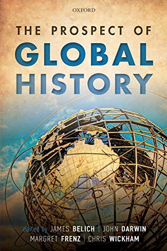 9780198820680: The Prospect of Global History