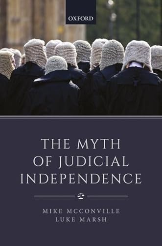 Beispielbild fr The Myth of Judicial Independence zum Verkauf von Blackwell's