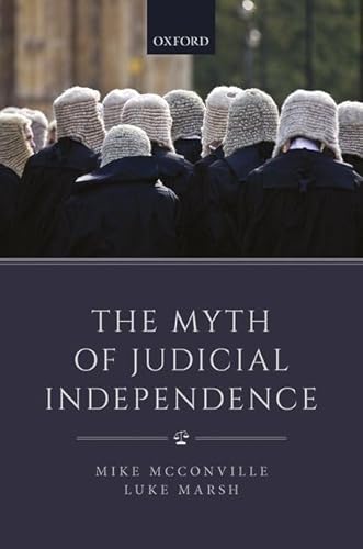 Stock image for The Myth of Judicial Independence for sale by Books Unplugged