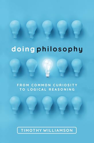 Beispielbild fr Doing Philosophy: From Common Curiosity to Logical Reasoning zum Verkauf von WorldofBooks