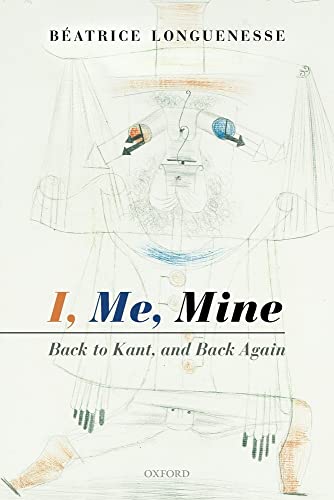 Imagen de archivo de I, Me, Mine: Back to Kant, and Back Again a la venta por GF Books, Inc.