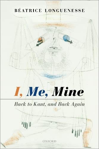 9780198822721: I, Me, Mine: Back to Kant, and Back Again