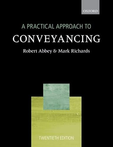9780198823087 A Practical Approach To Conveyancing Abebooks Robert Abbey Mark Richards